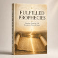 Fulfilled Prophecies: Discover How the Old Testament Foretold Jesus